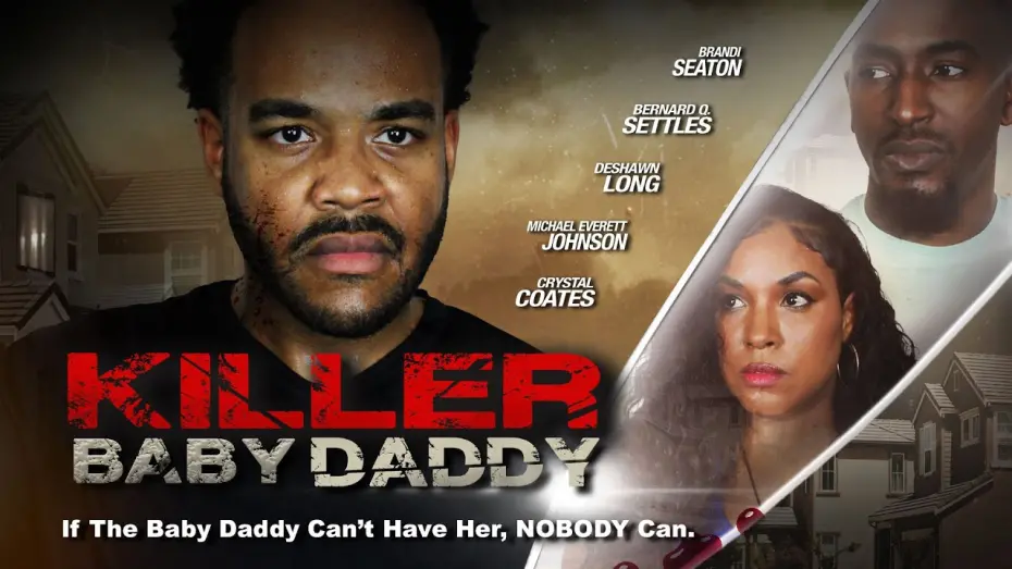 Video for the film Killer Baby Daddy — Trailer