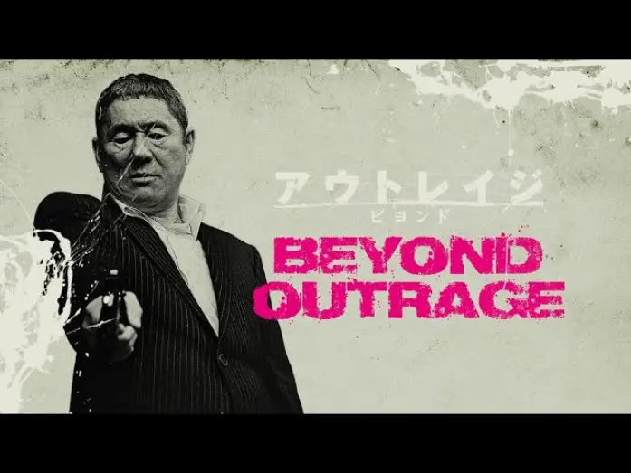Video for the film Beyond Outrage — Official Trailer [Subtitled]