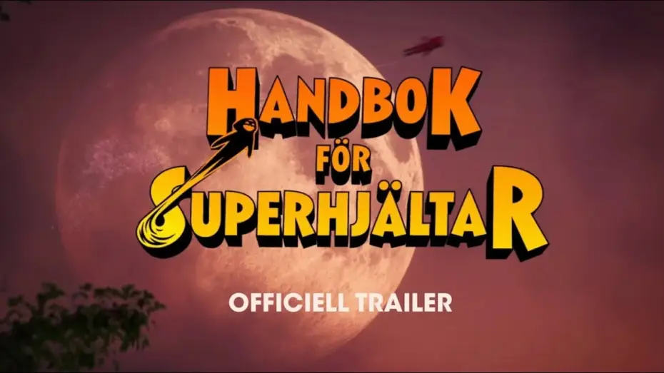 Video for the film Handbook for Superheroes — HANDBOK FÖR SUPERHJÄLTAR | OFFICIELL TRAILER