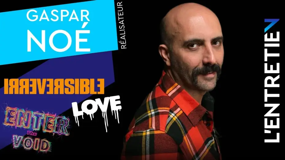 Video for the film Love — Interview | Gaspar NOE | FilmoTV