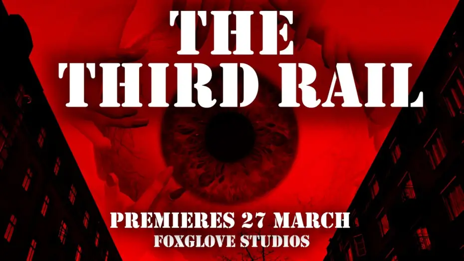 Video for the film The Third Rail — The Third Rail | Foxglove Studios Official Trailer