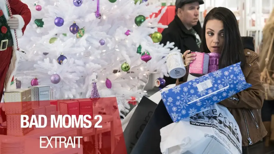 Video for the film A Bad Moms Christmas — BAD MOMS 2 - Extrait "Retrouvons L'esprit de Noël" - VF