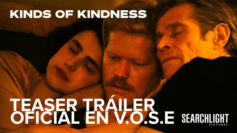 Video for the film Kinds of Kindness — Teaser Tráiler Oficial [VOSE]