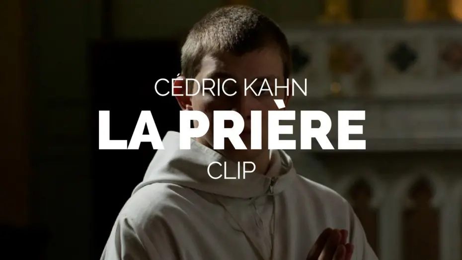 Video for the film The Prayer — La Prière (The Prayer) -  Cédric Kahn Film Clip (Berlinale 2018)