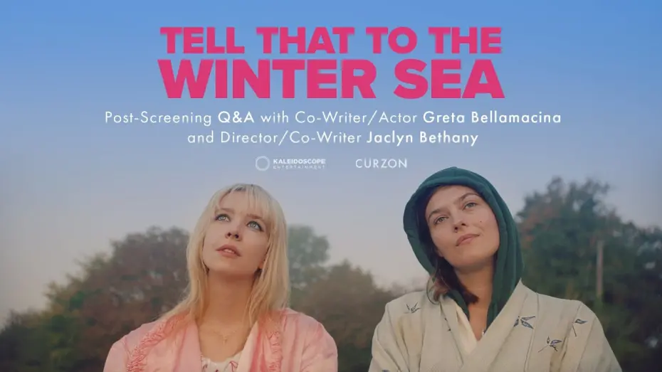 Video for the film Tell That to the Winter Sea — UK Premiere Q&A at Curzon Soho