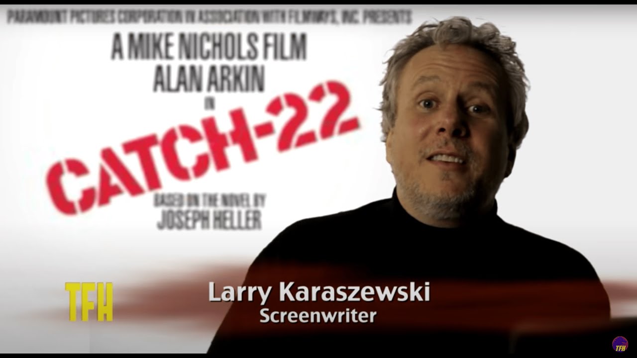 Video for the film Catch-22 — Larry Karaszewski on CATCH 22