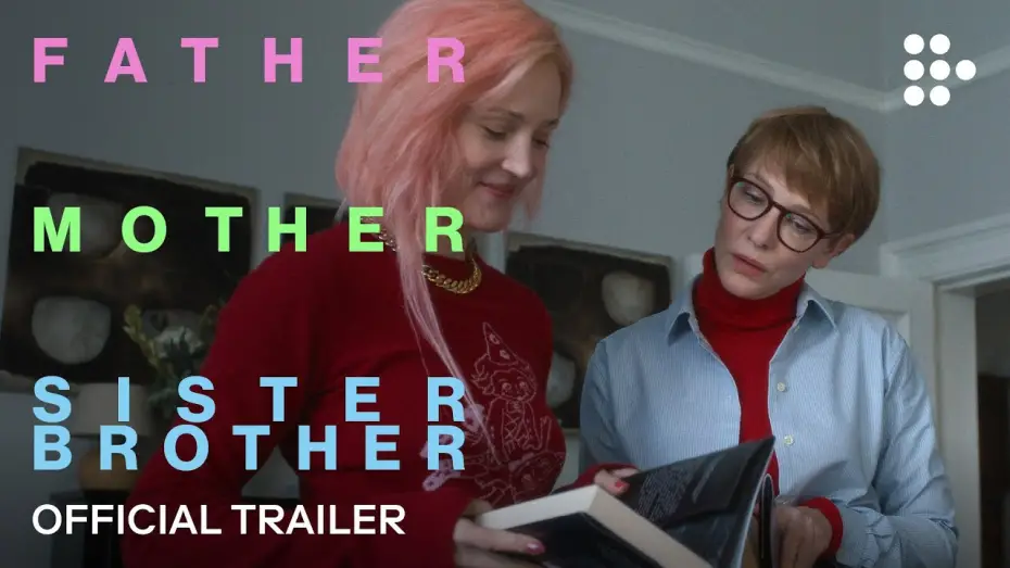 Video for the film Father Mother Sister Brother — Official Trailer