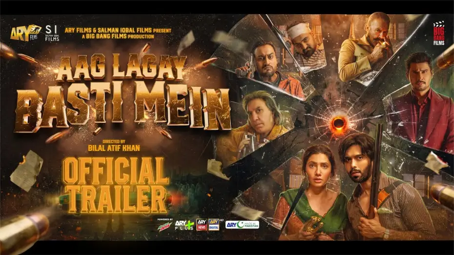 Video for the film Aag Lagay Basti Mein — Aag Lagay Basti Mein | Official Trailer | Fahad Mustafa & Mahira Khan | This Eid