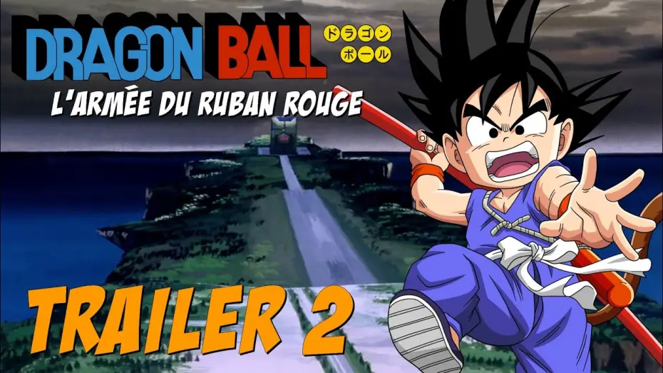 Video for the film Dragon Ball: The Path to Power — [TRADUCTION] DB - Film 04 - Trailer 2 - L'armée du Ruban Rouge [VOSTFR]