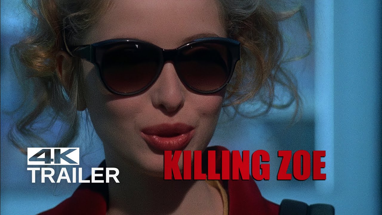 Video for the film Killing Zoe — KILLING ZOE Trailer [1993]