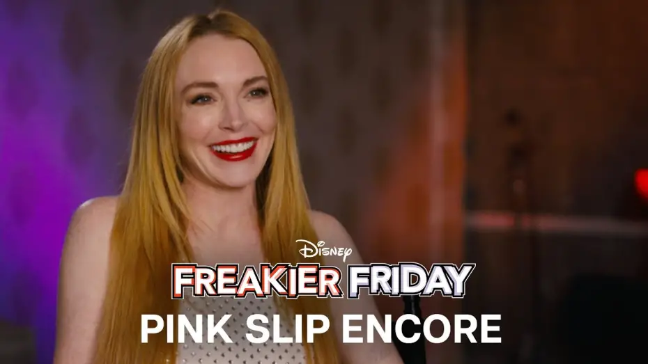 Video for the film Freakier Friday — Pink Slip Encore