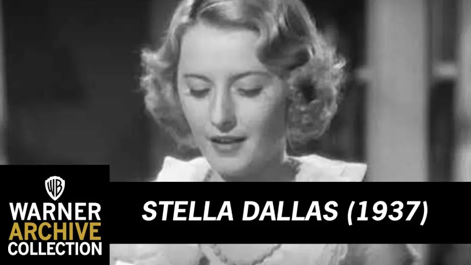 Video for the film Stella Dallas — Open | Stella Dallas | Warner Archive
