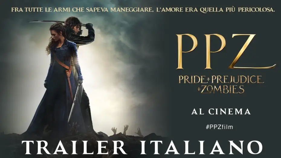 Video for the film Pride and Prejudice and Zombies — PPZ - Pride + Prejudice + Zombies | Trailer Italiano Ufficiale