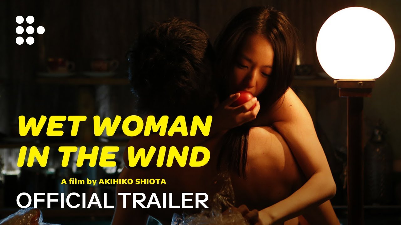 Video for the film Wet Woman in the Wind — WET WOMAN IN THE WIND | Official Trailer | MUBI