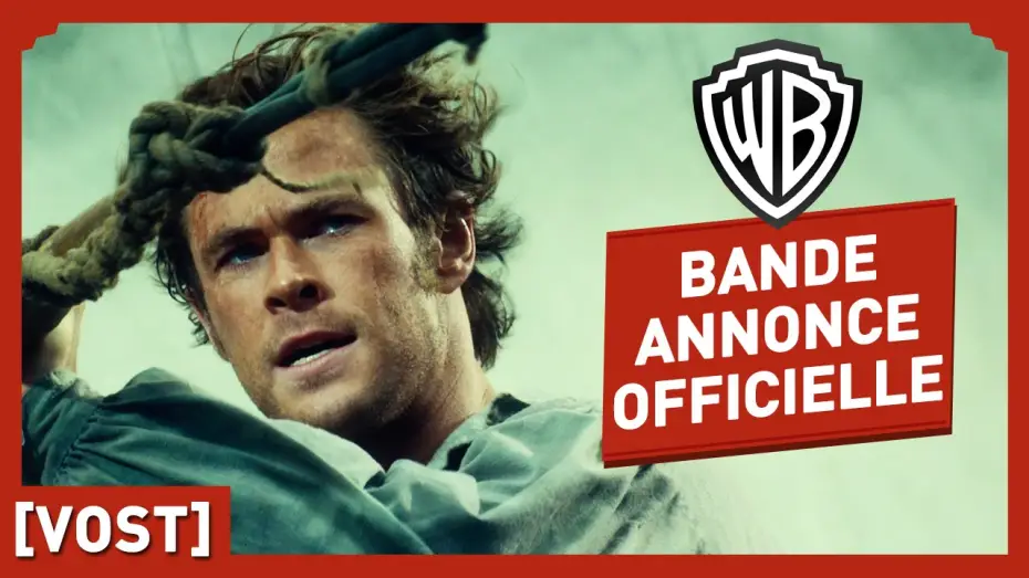 Video for the film In the Heart of the Sea — Au Coeur de l'Océan - Bande Annonce VOST