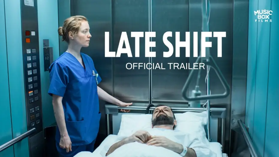 Video for the film Late Shift — Late Shift | Official Trailer | In Select Theaters March 20