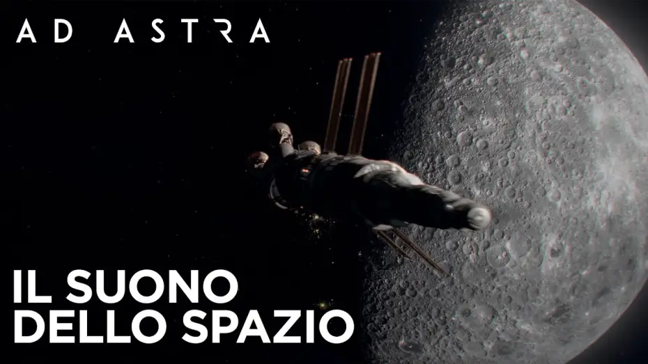 Video for the film Ad Astra — Ad Astra | Il suono dello spazio Featurette HD | 20th Century Fox 2019