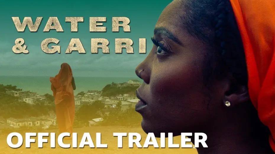 Video for the film Water & Garri — Official Trailer