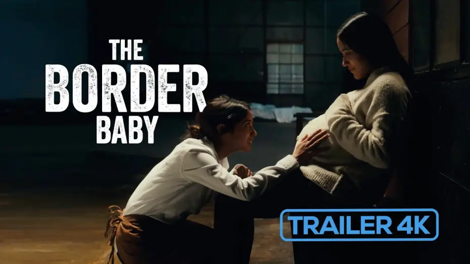 Video for the film The Border Baby — The Border Baby Official Trailer