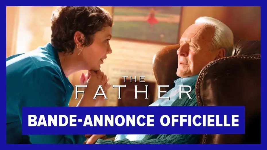 Video for the film The Father — The Father - Bande Annonce #2 [VOST]