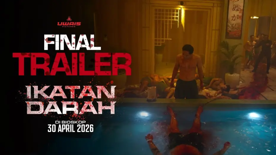 Video for the film Ikatan Darah — IKATAN DARAH - Final Trailer