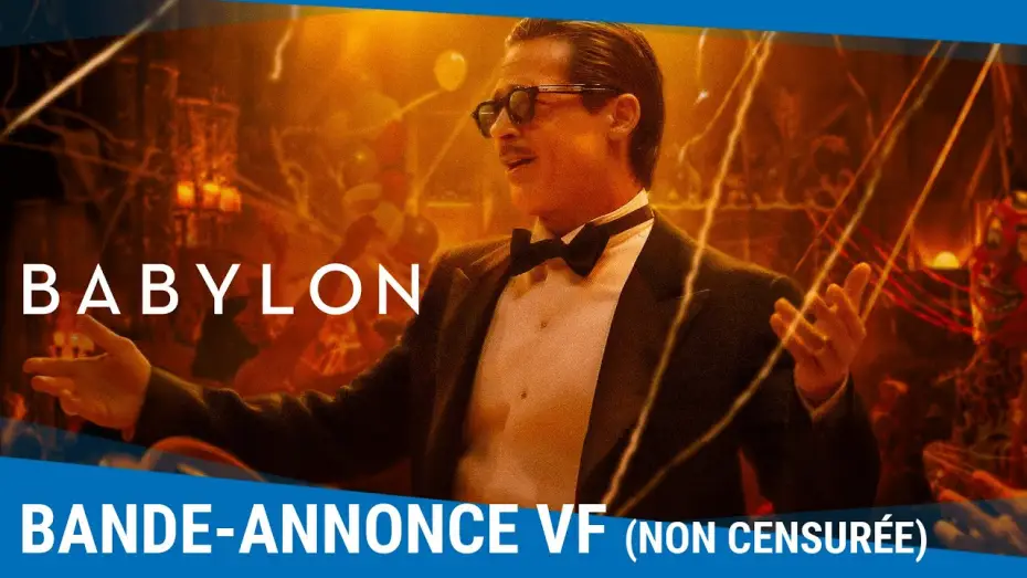 Video for the film Babylon — Babylon (2022) Bande annonce VF (non censurée)