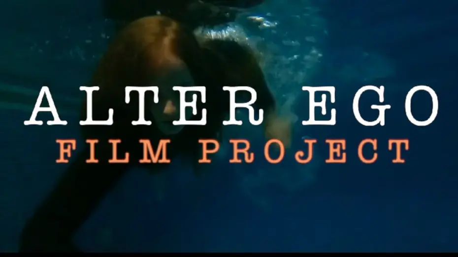Video for the film Alter Ego Film Project — Alter Ego Film Project - Official Trailer