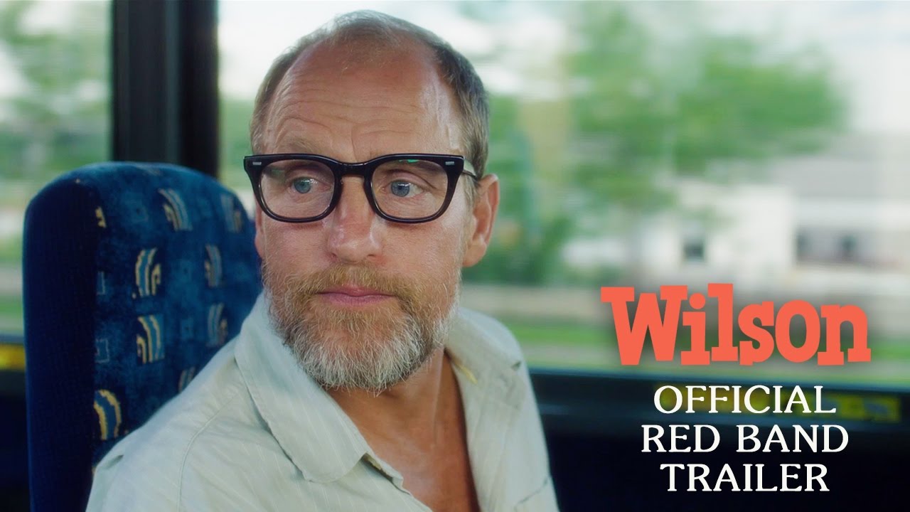 Video for the film Wilson — Official Red Band Trailer