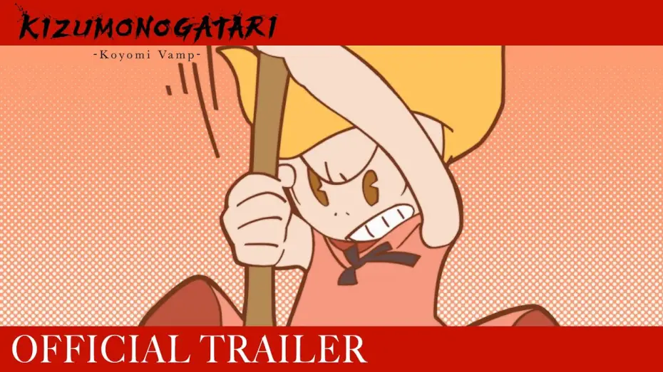 Video for the film KIZUMONOGATARI -Koyomi Vamp- — Official Trailer [Subtitled]