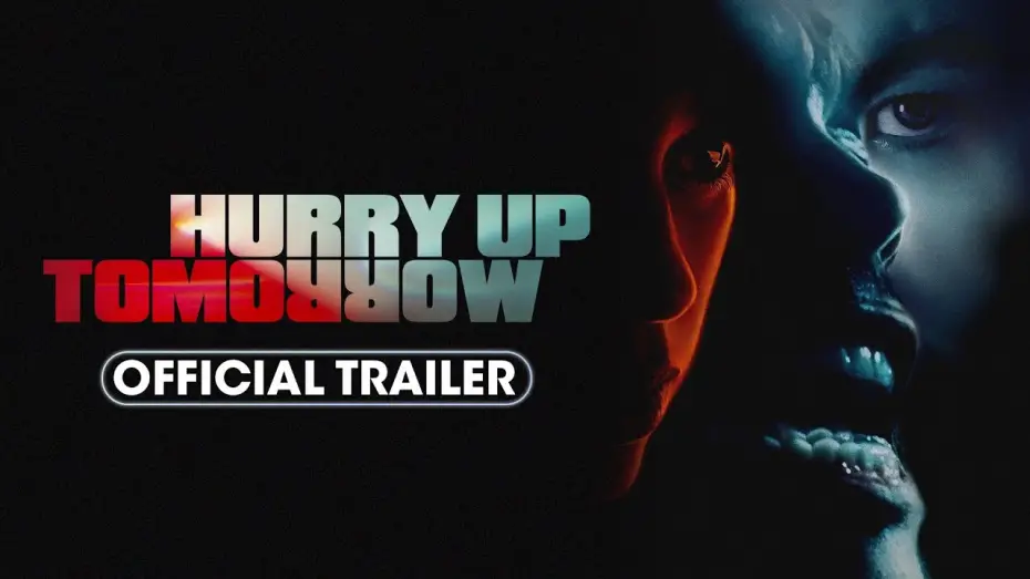 Video for the film Hurry Up Tomorrow — Official Trailer #2