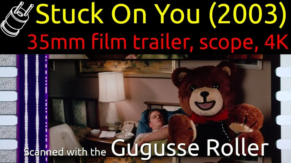 Video for the film Stuck on You — Stuck on You (2003) 35mm film trailer, scope 4K