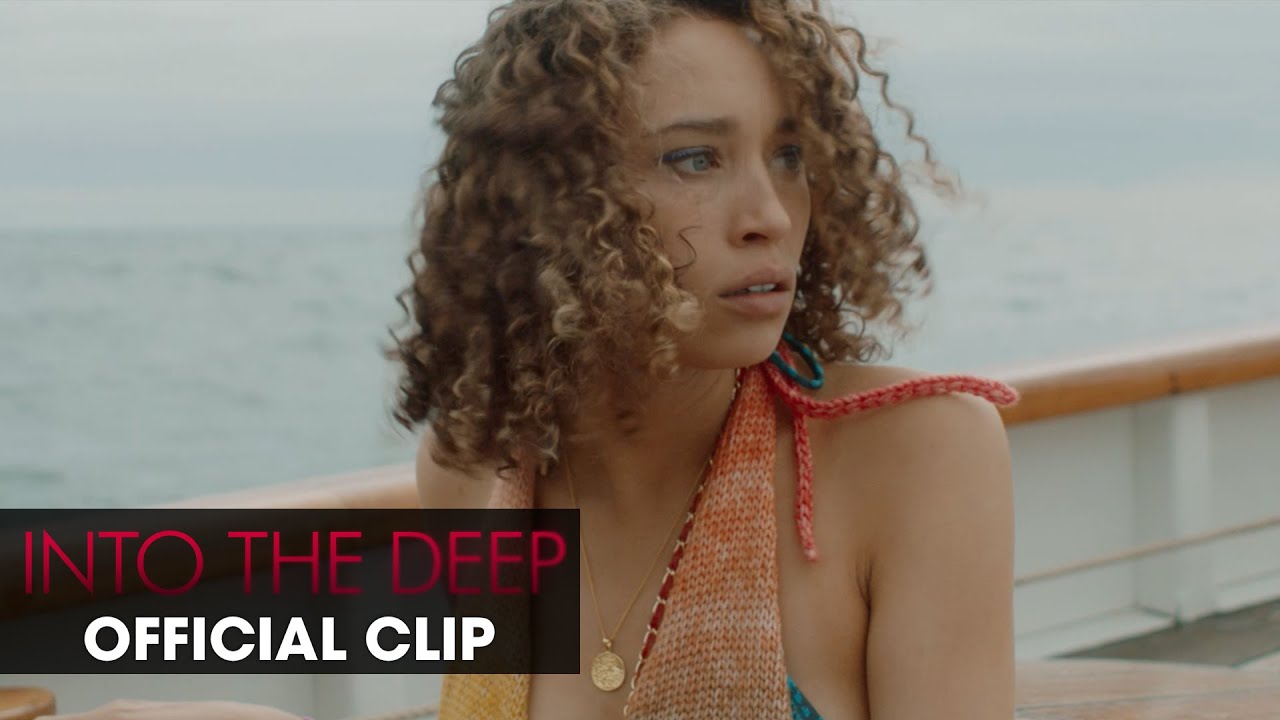 Video for the film Into the Deep — Into the Deep (2022 Movie) Official Clip 'I Didn't Mean to Freak You Out' - Ella-Rae Smith