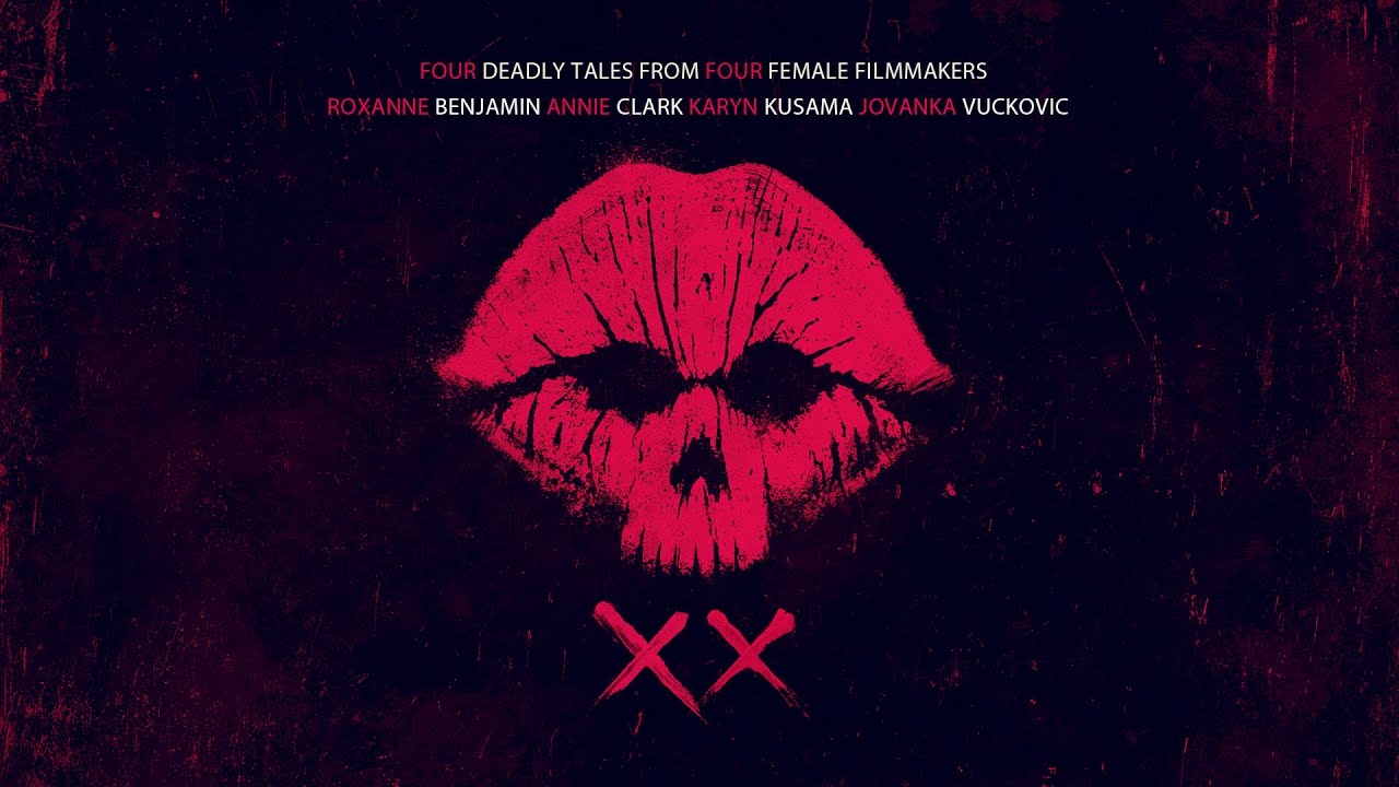 Video for the film XX — Official Trailer
