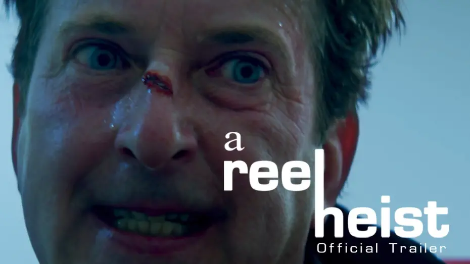 Video for the film A Reel Heist — A Reel Heist - Trailer