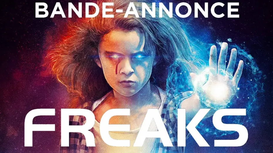 Video for the film Freaks — FREAKS - Bande Annonce [VF]
