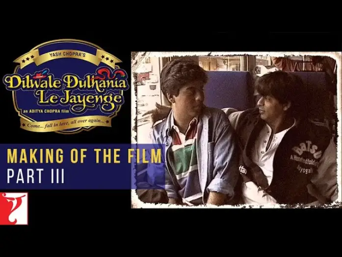 Video for the film Dilwale Dulhania Le Jayenge — DDLJ Making Of The Film Part 3 | Dilwale Dulhania Le Jayenge | Aditya Chopra, Shah Rukh Khan, Kajol