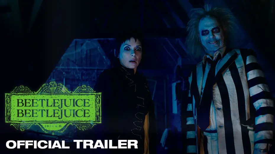 Video for the film Beetlejuice Beetlejuice — Official Trailer