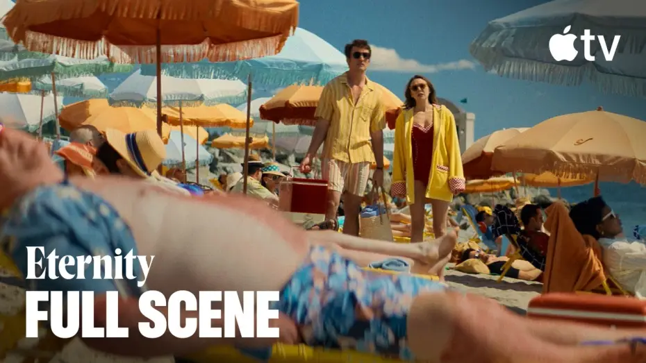 Video for the film Eternity — Beach Date - Full Scene