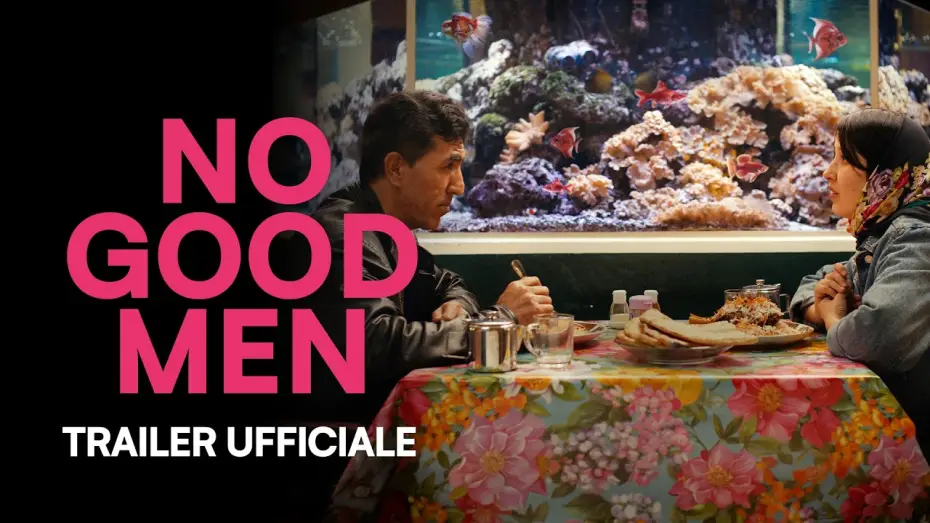 Video for the film No Good Men — No Good Men | Trailer Ufficiale dal 28 maggio al cinema