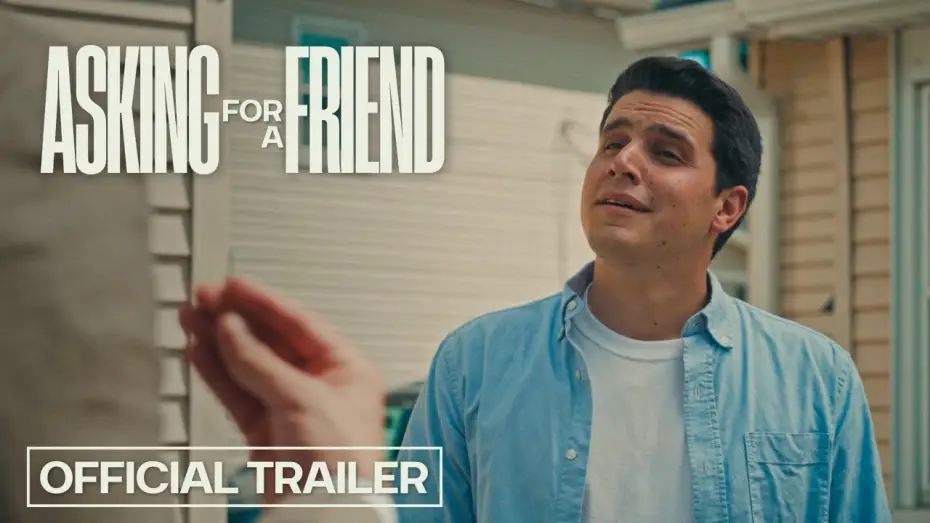 Video for the film Asking for a Friend — Asking for a Friend | Official Trailer