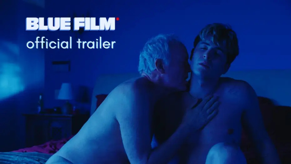 Video for the film Blue Film — Official Trailer