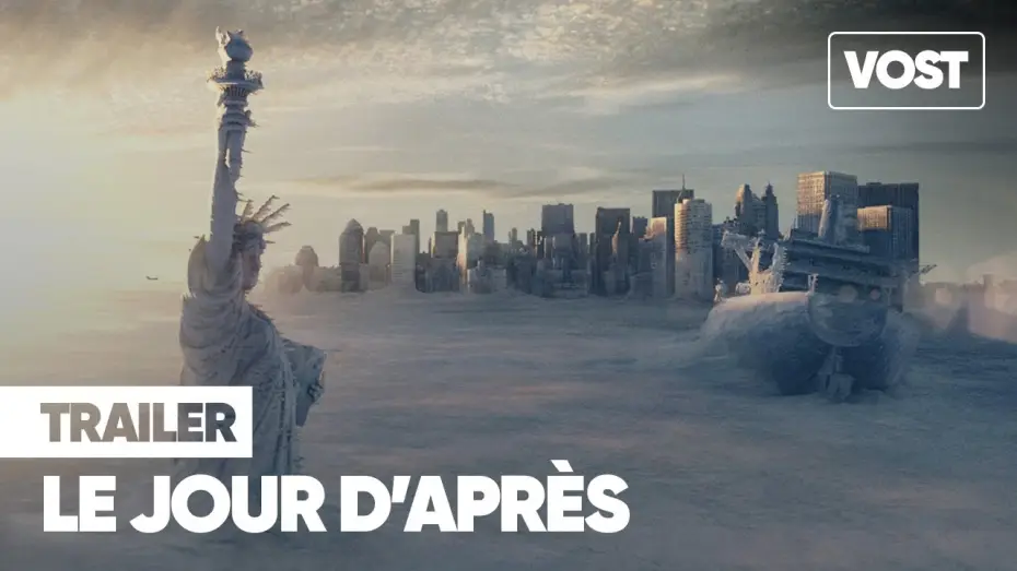 Video for the film The Day After Tomorrow — LE JOUR D'APRÈS / THE DAY AFTER TOMORROW (2004) Bande-annonce VOST