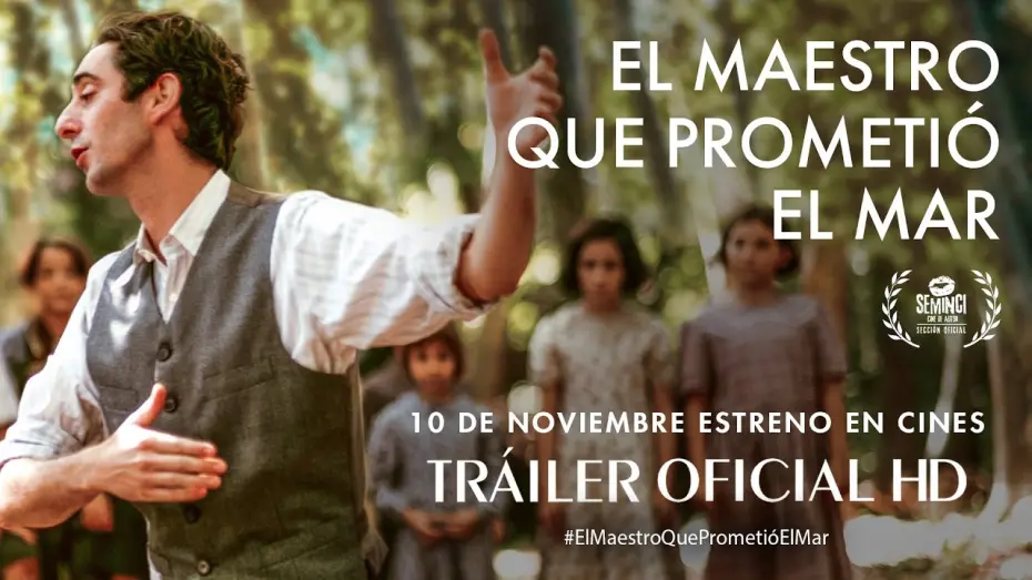 Video for the film The Teacher Who Promised the Sea — EL MAESTRO QUE PROMETIÓ EL MAR. Tráiler oficial. 10 de noviembre en cines.