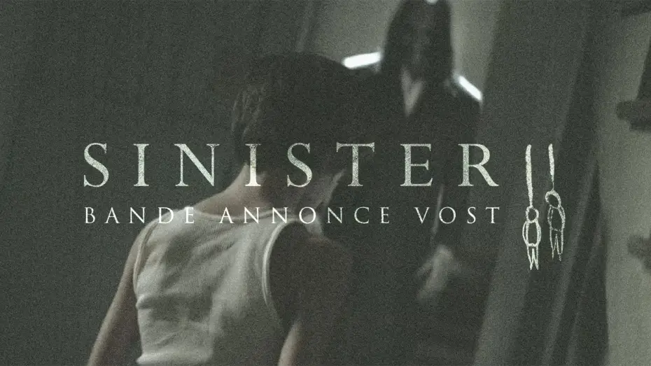 Video for the film Sinister 2 — SINISTER 2 - Bande Annonce VOST