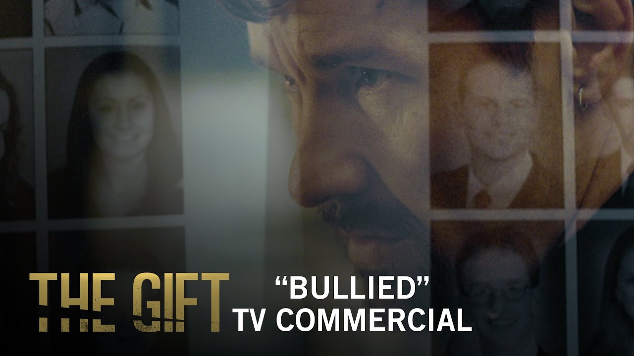 Video for the film The Gift — The Gift | "Bullied" TV Commercial | Own It Now on Digital HD, Blu-ray & DVD