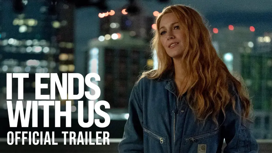 Video for the film It Ends with Us — Official Trailer