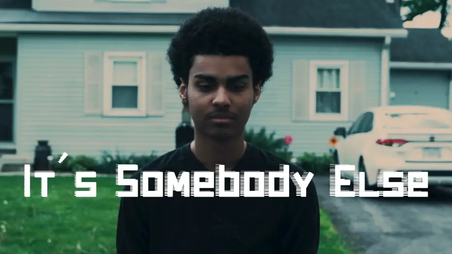Video for the film It's Somebody Else — It's Somebody Else | A Psychological Drama Film