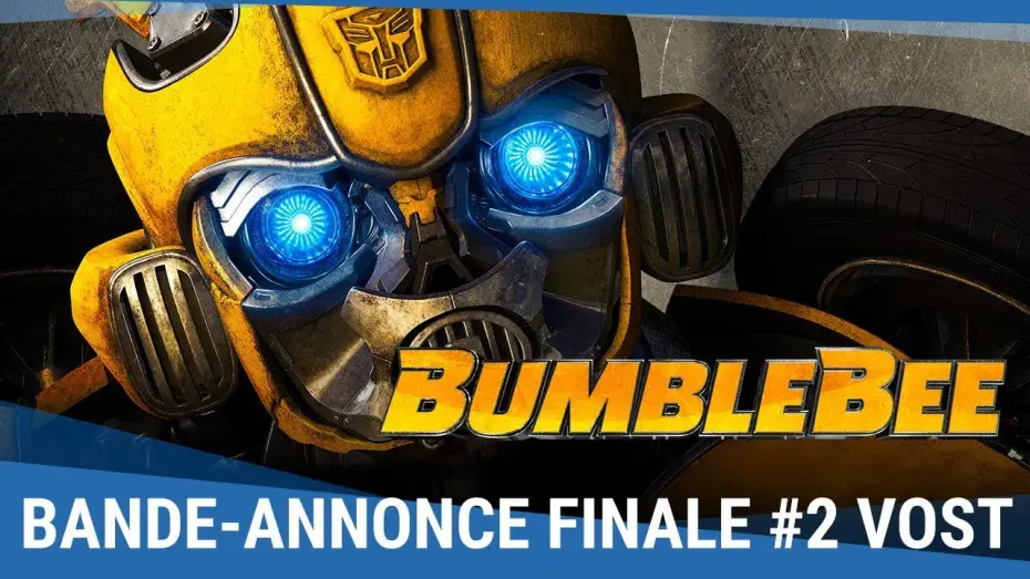 Video for the film Bumblebee — BUMBLEBEE - Bande-annonce 2 VOST