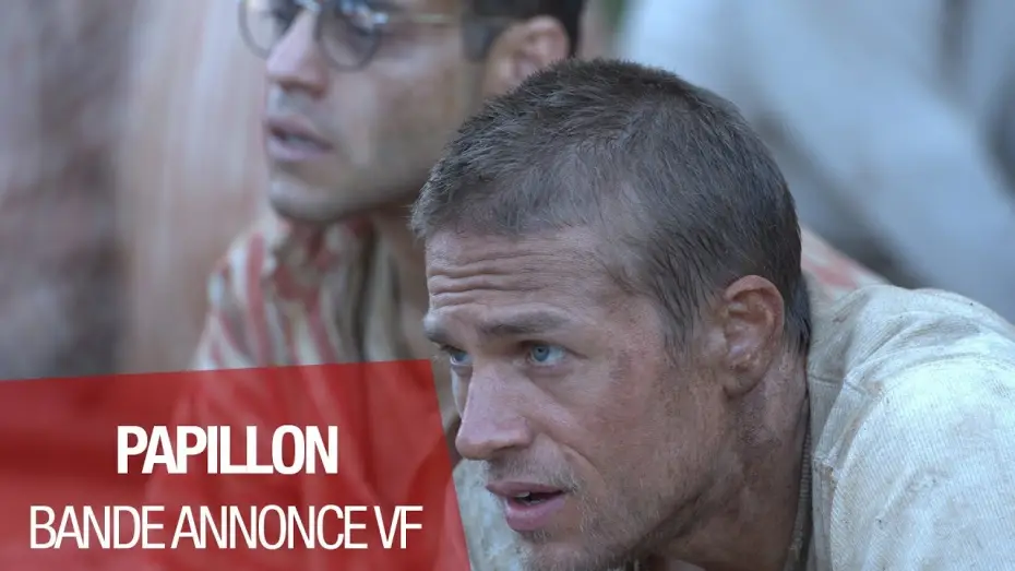 Video for the film Papillon — PAPILLON - Bande Annonce 2 VF