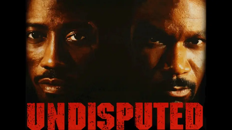Video for the film Undisputed — Undisputed | Official Trailer (HD) - Wesley Snipes, Ving Rhames | MIRAMAX